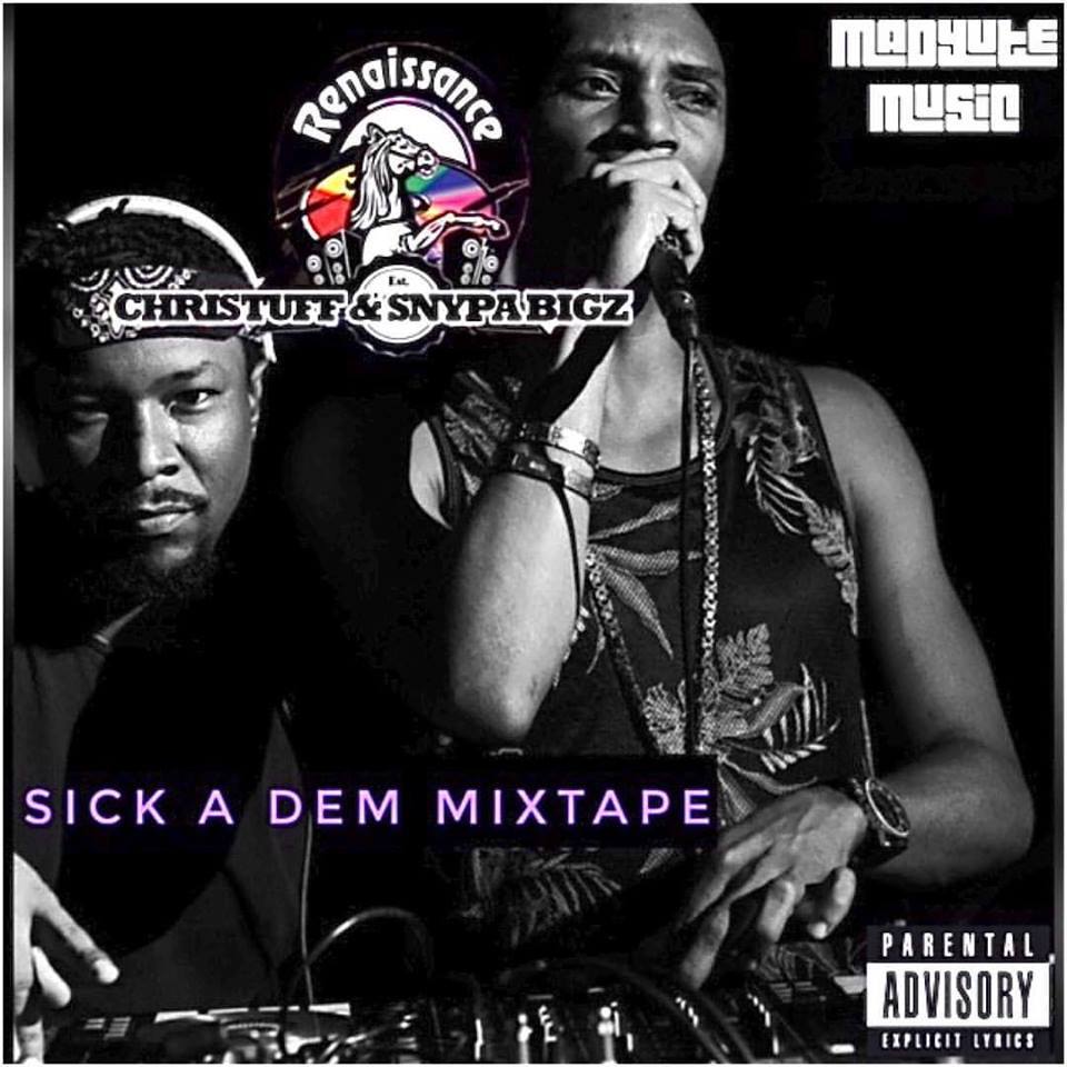 DJ Christuff Presents The Sick A Dem Mixtape 2016 1 dj-christuff-presents-the-sick-a-dem-mixtape