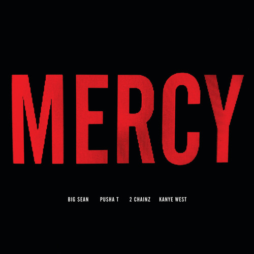 Mercy Edited Version feat. Big Sean Pusha T 2 Chainz