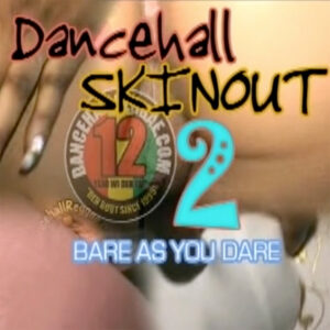 dancehall skinout 2