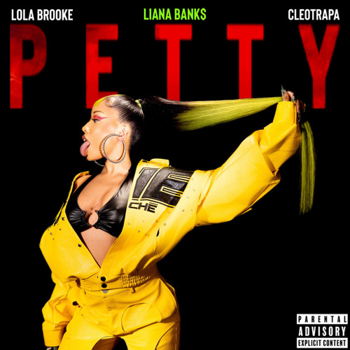 Petty feat. Cleotrapa Lola Brooke